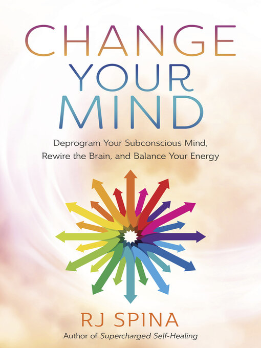 Title details for Change Your Mind by RJ Spina - Available